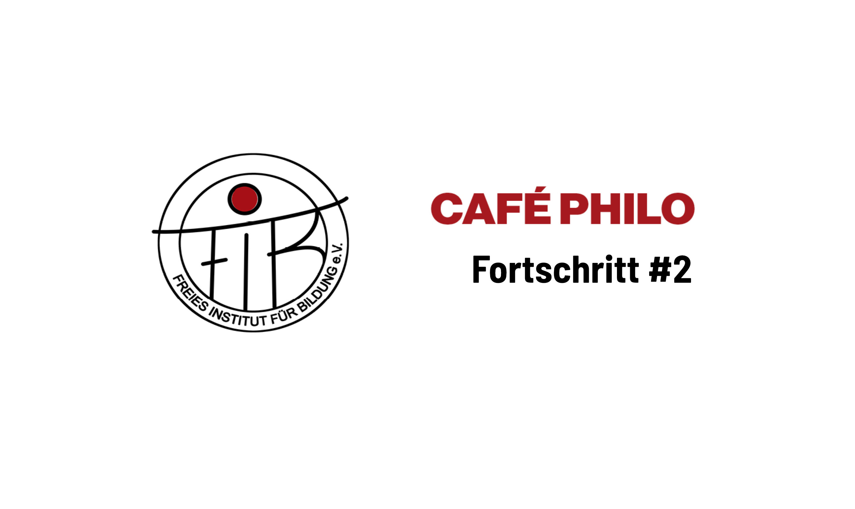 Café Philo _ Fortschritt #2