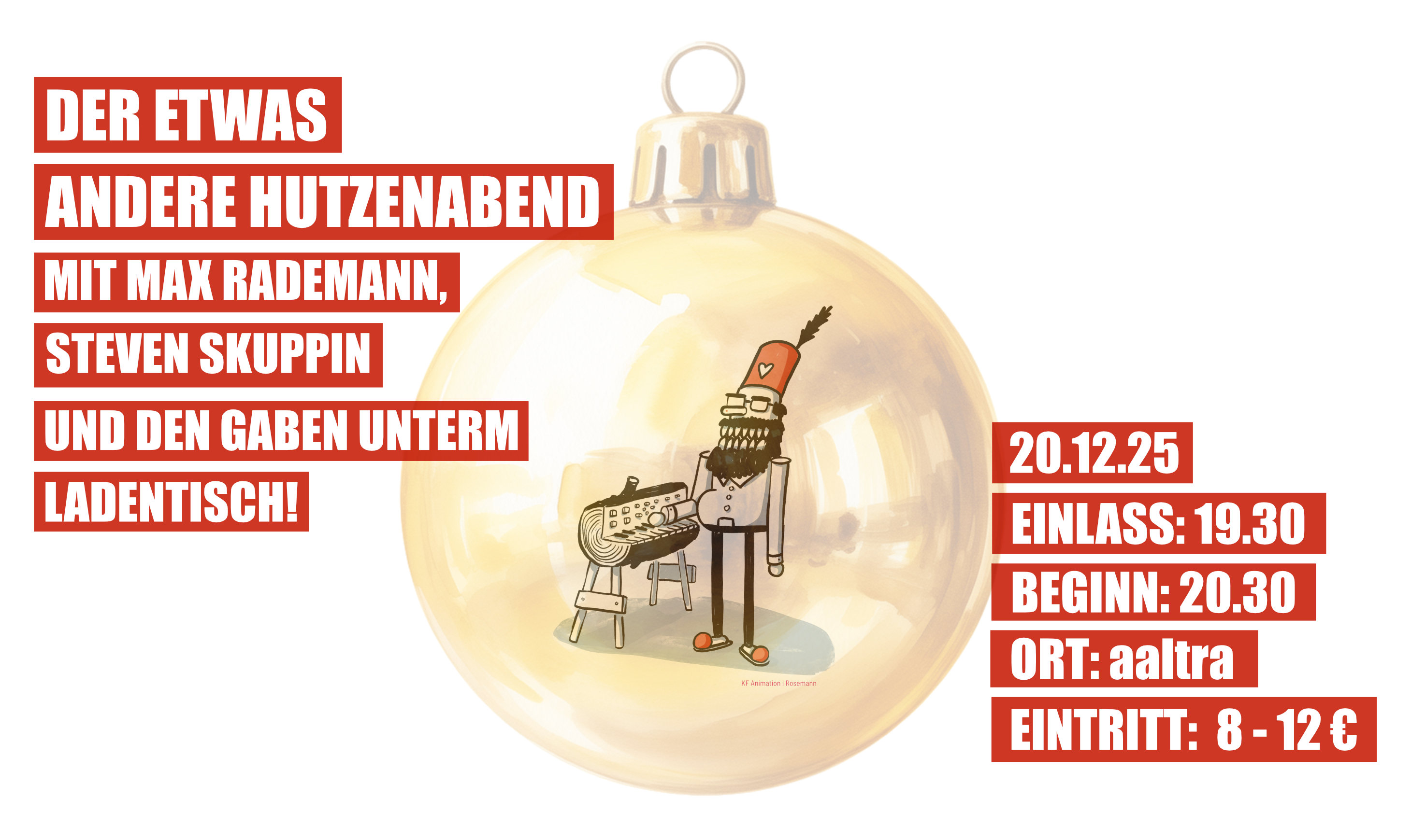 Der etwas andere Hutzenabend mit Max Rademann und Gast (Steven Skuppin)